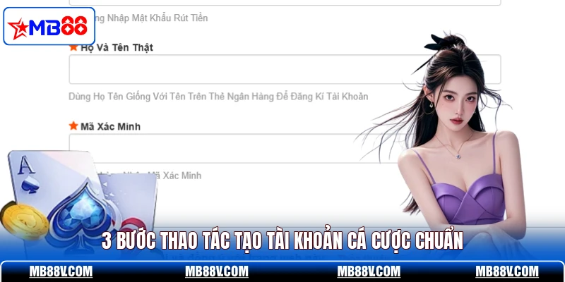 3 bước thao tác tạo tài khoản cá cược chuẩn