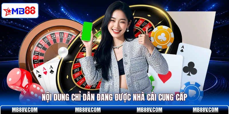 Nội dung chỉ dẫn đang được nhà cái cung cấp